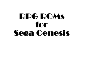 Best RPG ROMs for Sega Genesis