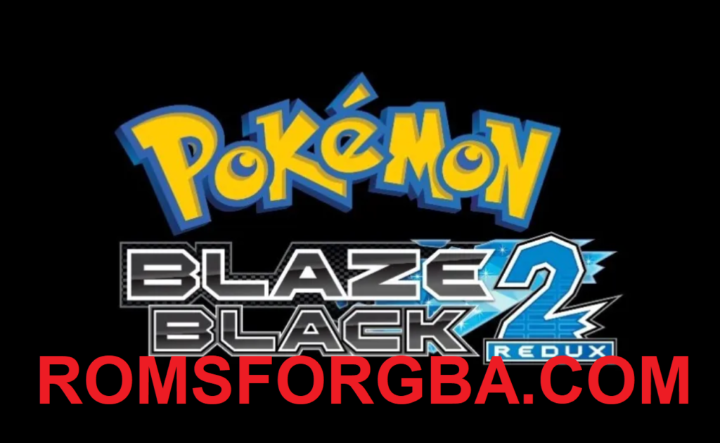 Pokemon Blaze Black 2 Redux ROM