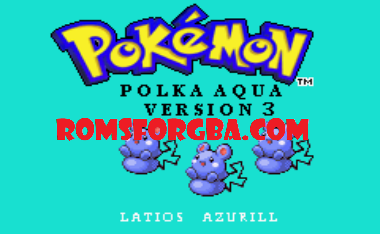 Pokemon Polka Aqua 3 GBA Download [2023 Patched]