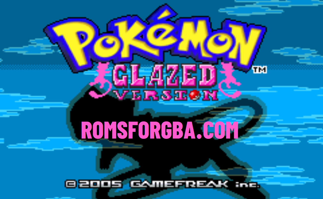 Pokemon Blazed Glazed GBA ROM Download [NEW]